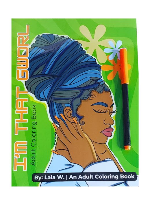 I'm That Gworl Adult Coloring Book